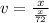 v=\frac{x}{\frac{x}{72}}